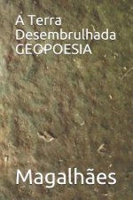 A Terra Desembrulhada GEOPOESIA