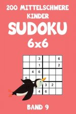 200 Mittelschwere Kinder Sudoku 6x6 Band 9: Sudoku Puzzle Rätselheft mit Lösung, 2 Rästel pro Seite