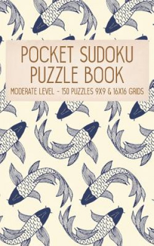 Pocket Sudoku Puzzle Book: Moderate Level - 150 puzzles 9x9 & 16x16 grids Koi Fish Pattern Blue Travel Size Paperback Notebook (Faroutandfabulous
