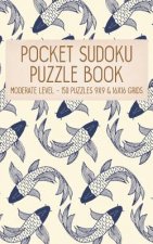 Pocket Sudoku Puzzle Book: Moderate Level - 150 puzzles 9x9 & 16x16 grids Koi Fish Pattern Blue Travel Size Paperback Notebook