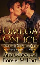 Omega on Ice: An MPreg Nonshifter MM Romance