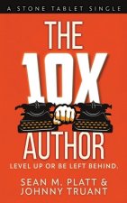 The 10X Author: Level Up or Be Left Behind