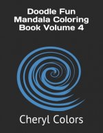 Doodle Fun Mandala Coloring Book Volume 4
