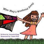 Miss May's Weekend Away