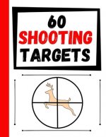 60 Shooting Targets: Large Paper Perfect for Rifles / Firearms / BB / AirSoft / Pistols / Archery & Pellet Guns