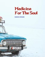 Medicine For The Soul
