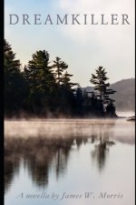 Dreamkiller: A Novella
