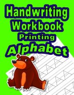 Handwriting Workbook: Printing - Alphabet