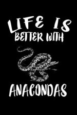 Life Is Better With Anacondas: Animal Nature Collection