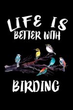 Life Is Better With Birding: Animal Nature Collection