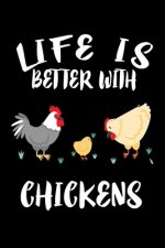 Life Is Better With Chickens: Animal Nature Collection