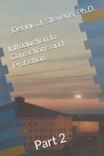 Introduction to Corrections and Probation: Part 2