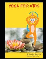 Yoga For Kids: Teach them young