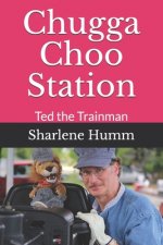 Chugga Choo Station: Ted the Trainman