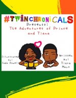 #TwinChronicals Presents: The Adventures of Prince & Tiana