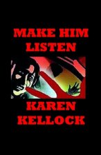 Make Him Listen
