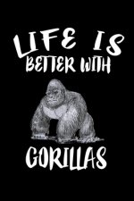 Life Is Better With Gorillas: Animal Nature Collection