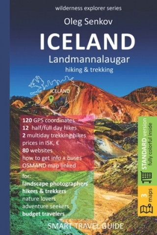 ICELAND, LANDMANNALAUGAR, hiking & trekking: Smart Travel Guide for Nature Lovers, Hikers, Trekkers, Photographers