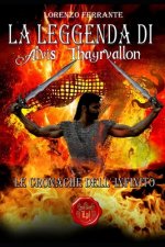 Le Cronache Dell' Infinito: La Leggenda Di Alvis Thayrvallon