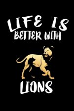 Life Is Better With Lions: Animal Nature Collection