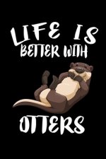 Life Is Better With Otters: Animal Nature Collection