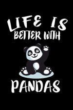 Life Is Better With Pandas: Animal Nature Collection