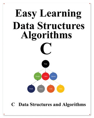 Easy Learning Data Structures & Algorithms C
