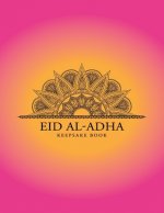 Eid al-Adha Keepsake Book: Collect Memories Through Writing Messages, Quotes, Adding Photos and Other Memorabilia to Treasure Forever