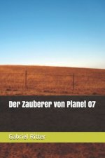 Der Zauberer von Planet 07