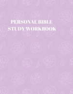 Personal Bible Study Workbook: 116 Pages Formated for Scripture and Study!