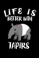 Life Is Better With Tapirs: Animal Nature Collection