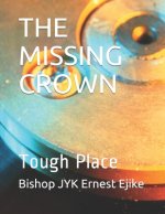 The Missing Crown: Tough Place