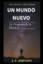 Mundo Nuevo. La Venganza de la Tierra 4