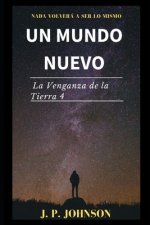 Mundo Nuevo. La Venganza de la Tierra 4