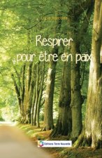 Respirer pour ?tre en paix