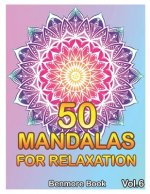 50 Mandalas For Relaxation: Big Mandala Coloring Book for Adults 50 Images Stress Management Coloring Book For Relaxation, Meditation, Happiness a
