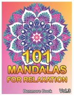 101 Mandalas For Relaxation: Big Mandala Coloring Book for Adults 101 Images Stress Management Coloring Book For Relaxation, Meditation, Happiness