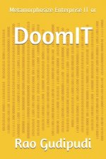DoomIT: Metamorphosize Enterprise IT or