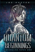 Quantum Beginnings: A Near-Future CyberPunk Thriller