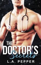 The Doctors Secrets: A Billionaire Single Mom Doctor Romance