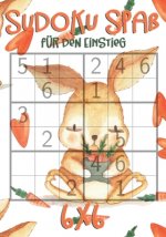 Sudoku Spaß für den Einstieg: 6x6 - für Kinder ab 7 Jahre - 300 Rätsel ink. Lösungen - Logikrätsel - mit Hase, Möhren und Herz Motiv