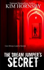 The Dream Jumper's Secret: A Supernatual Suspense