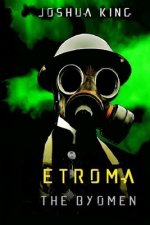 Etroma: The Byomen