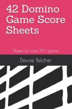 42 Domino Game Score Sheets: Sheets for over 150 games