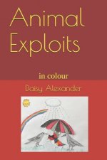 Animal Exploits: in colour