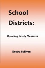 School Districts: Upgrading Safety Measures