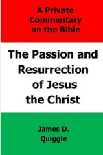 Passion and Resurrection of Jesus the Christ