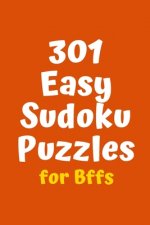 301 Easy Sudoku Puzzles for BFFs