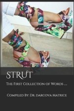 Strut: A Collection of Words About the Woman's Walk
