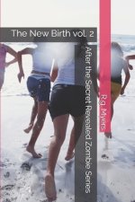 After the Secret Revealed Zombie Series: The New Birth